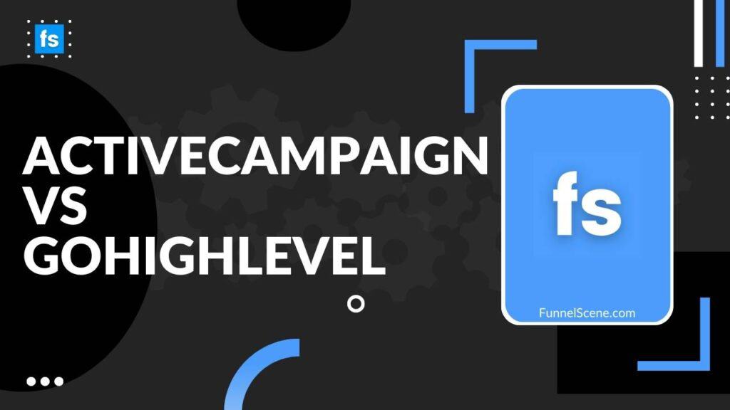 ActiveCampaign vs Go HighLevel