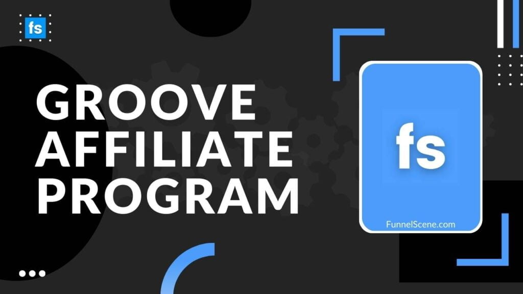 GrooveFunnel Affiliate Program