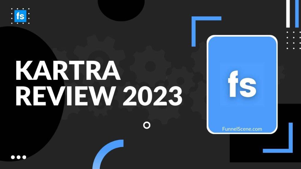 Kartra Review 2023