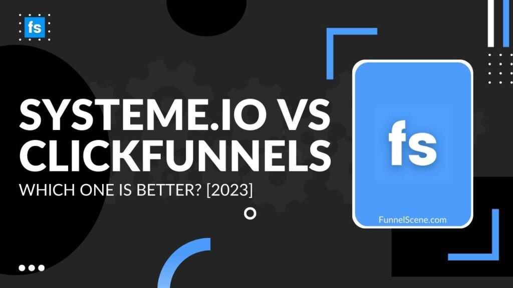 Systeme io vs Clickfunnels