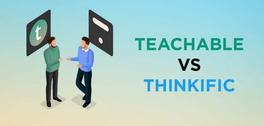 Thinkific vs Teachable