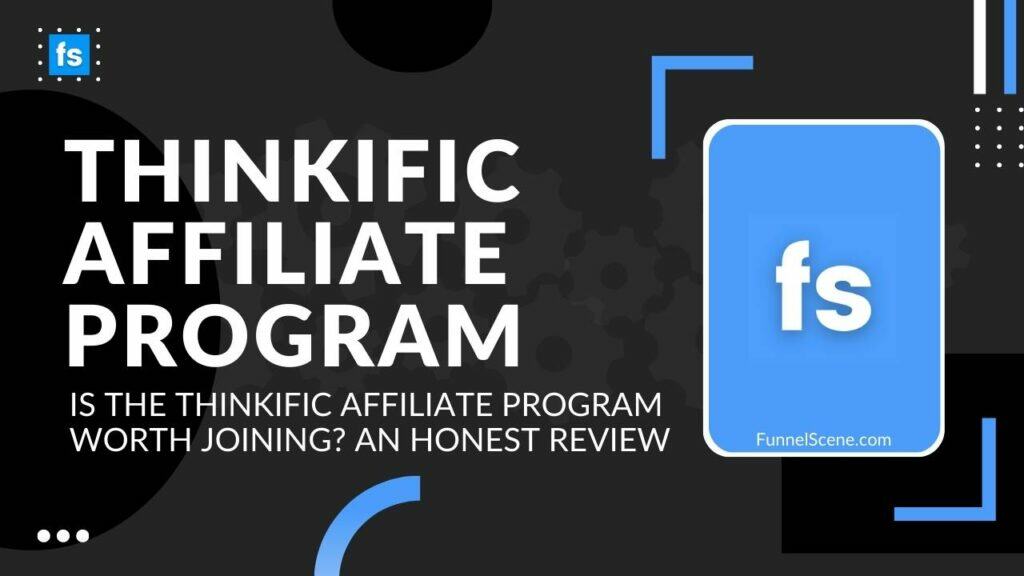 Thinkific Affiliate Program