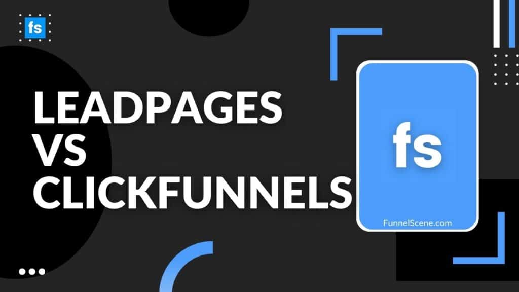 Leadpages vs Clickfunnels