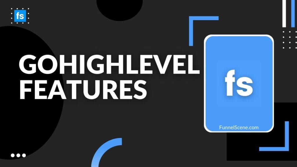 GoHighLevel Features