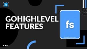 GoHighLevel Features