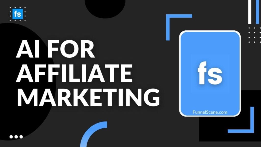 AI for Affiliate Marketing