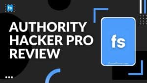 Authority Hacker Pro Review