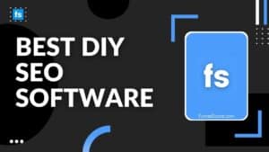 Best DIY SEO Software