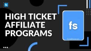 High Ticket Affiliate Programs