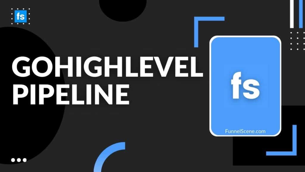 GoHighLevel Pipeline