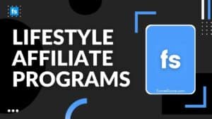 Lifestyle Affiliate Programs