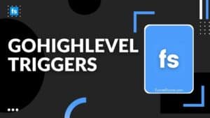 GoHighLevel Triggers