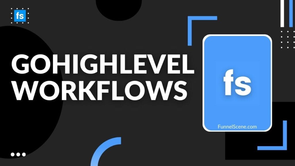 GoHighLevel Workflows