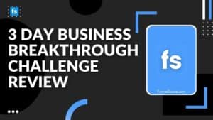 3 Day Business Breakthrough Challenge Review