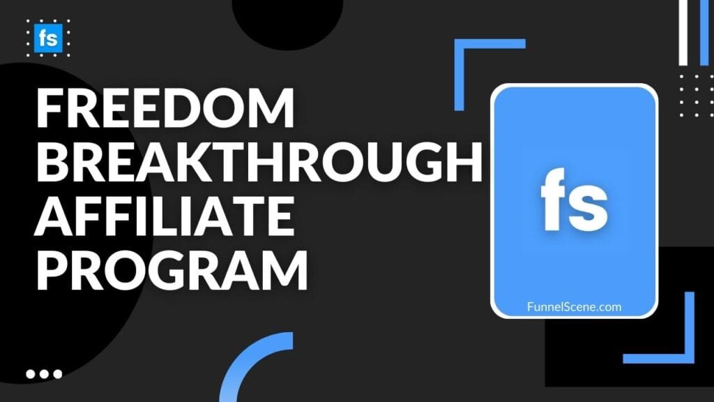 Freedom Breakthrough Affiliate Program