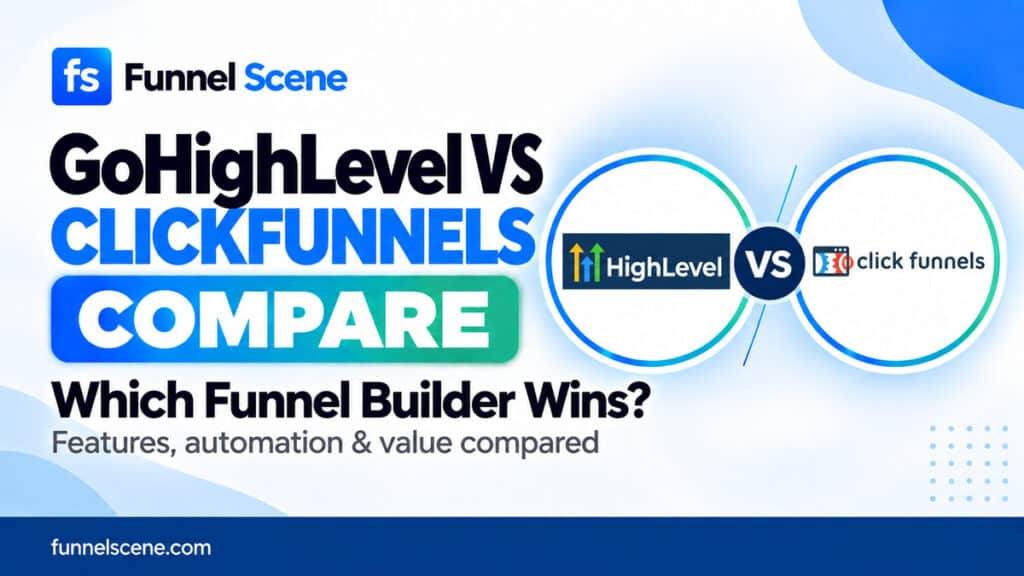GoHighLevel vs Clickfunnels: A Comprehensive Comparison comparison thumbnail for Funnel Scene