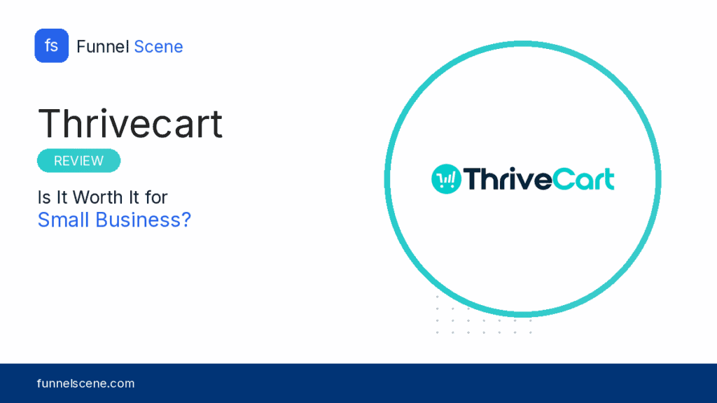 Thrivecart review thumbnail for Funnel Scene